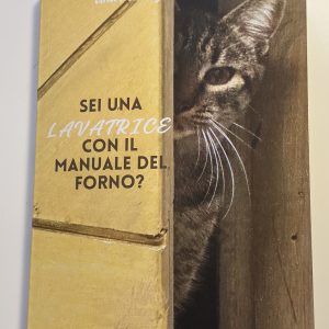 Libro. Sei una lavatrice con il manuale del forno? di Massimiliana Molinari